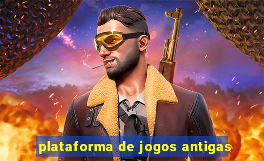 plataforma de jogos antigas